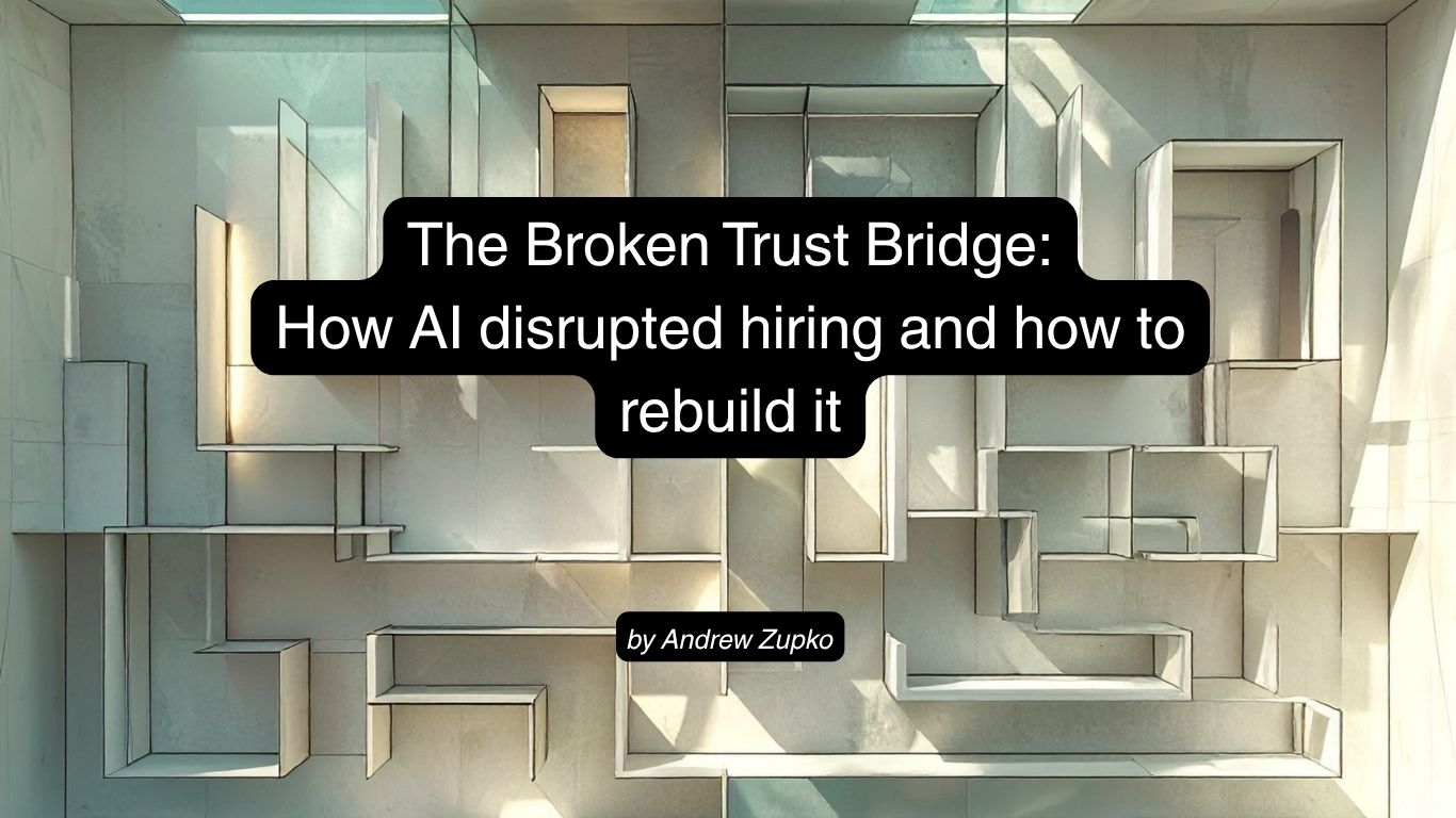 The Broken Trust Bridge: How AI Shattered the 70-Year CV and How to Rebuild Hiring