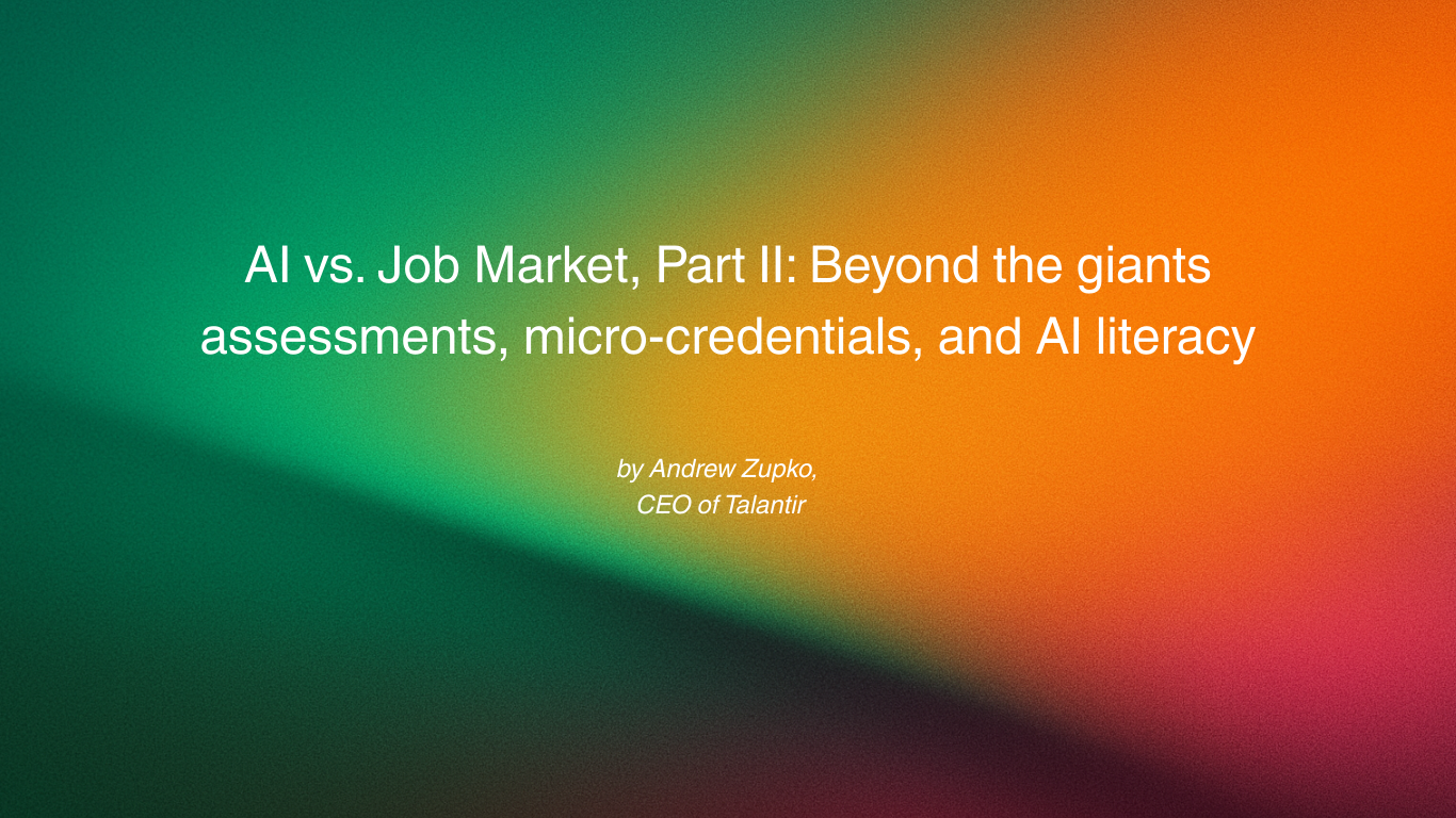 AI vs. Job Market Part II, Beyond the giants: assessments, micro-credentials, and AI literacy