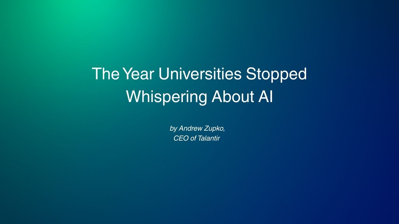 The Year Universities Stopped Whispering About AI
