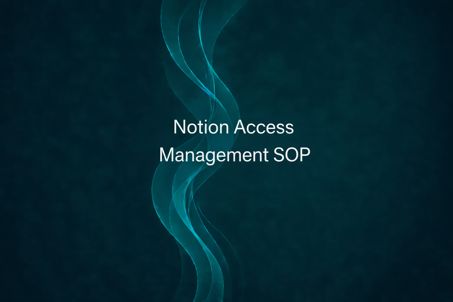 Notion Access Management SOP | Talantir SOPs